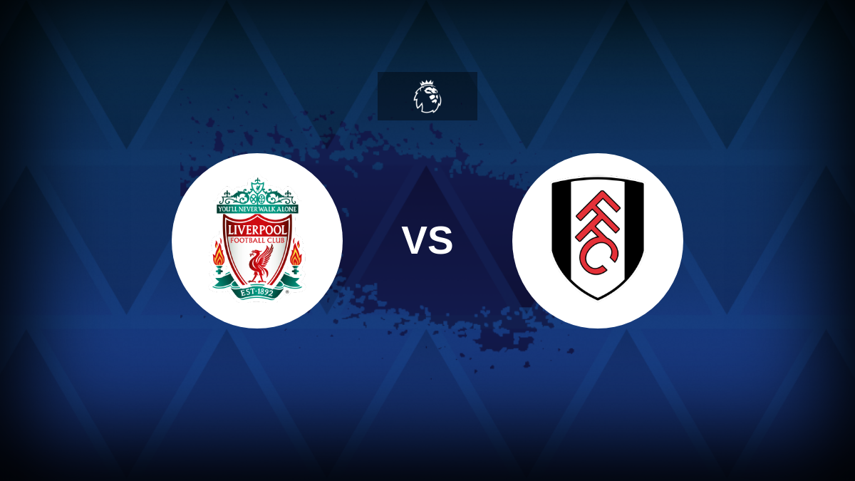 Premier League: Liverpool v Fulham – Preview, predictions, tips, offers and odds