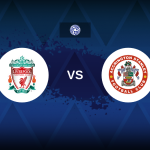 FA Cup: Liverpool v Accrington Stanley – Preview, expected line-ups and prediction