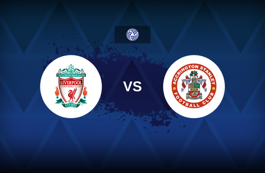 FA Cup: Liverpool v Accrington Stanley – Preview, expected line-ups and prediction