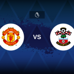 Premier League: Manchester United vs Southampton – Preview, expected line-ups, how to watch on TV and prediction