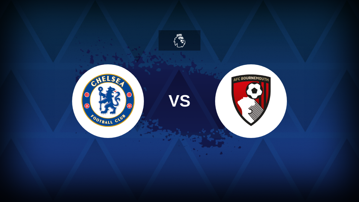 Premier League: Chelsea vs Bournemouth