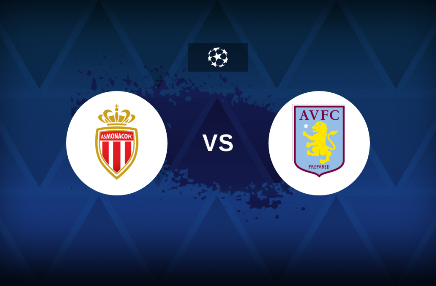 Champions League: Monaco vs Aston Villa – Preview, expected line-ups, how to watch on TV and prediction