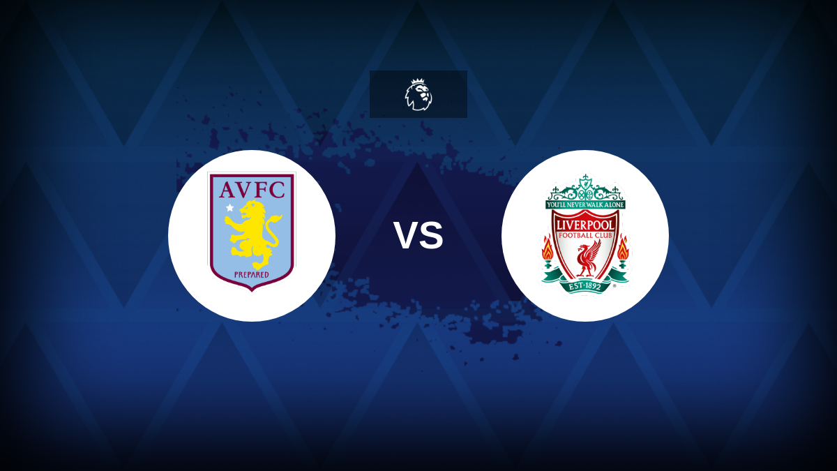 Aston Villa v Liverpool – Premier League preview, team news, expected lineups, how to watch on TV and prediction